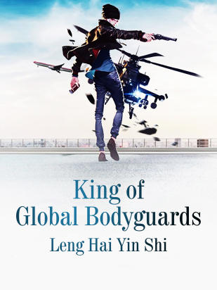 King of Global Bodyguards